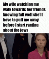 wife jew rant.gif
