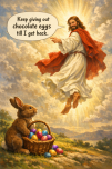 Jesus ascends with chocolate eggs for rabbit.png